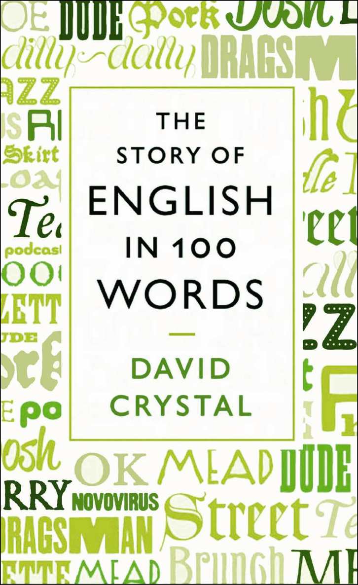 Crystal David - The Story of English in 100 Words скачать бесплатно