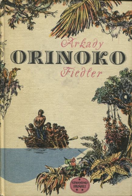 Fiedler Arkady - Orinoko скачать бесплатно