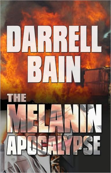 Bain Darrell - The Melanin Apocalypse скачать бесплатно
