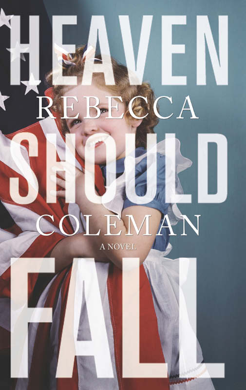 Coleman Rebecca - Heaven Should Fall скачать бесплатно