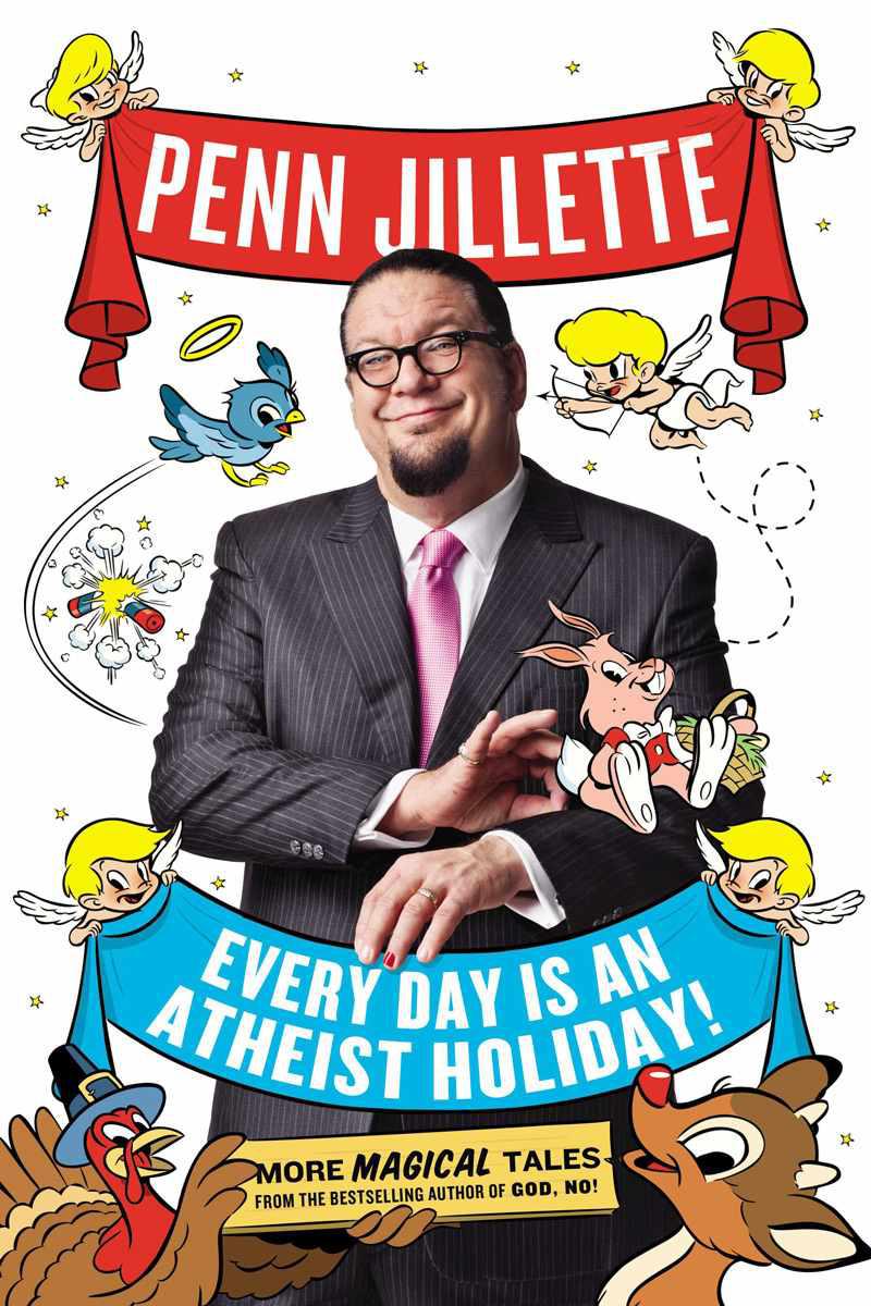 Jillette Penn - Every Day is an Atheist Holiday! скачать бесплатно