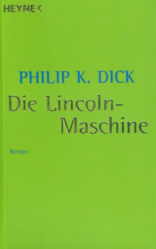 Dick Philip - Die Lincoln-Maschine скачать бесплатно