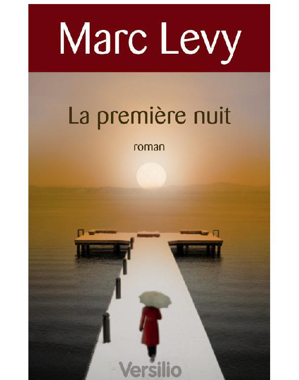 Levy Marc - La Première nuit скачать бесплатно