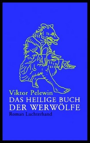 Pelewin Viktor - Das heilige Buch der Werwölfe скачать бесплатно