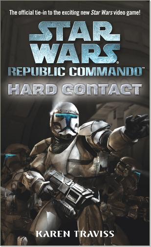 Traviss Karen - Star Wars: Republic Commando: Hard Contact скачать бесплатно
