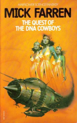 Farren Mick - The Quest of the DNA Cowboys скачать бесплатно