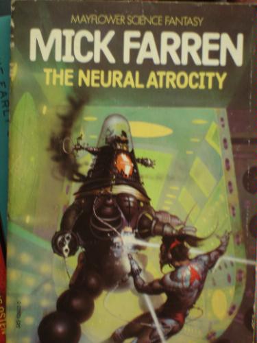 Farren Mick - The Neural Atrocity скачать бесплатно