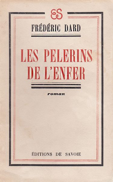 Dard Frédéric - Les pèlerins de lenfer скачать бесплатно