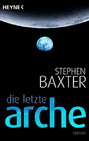 Baxter  Stephen - Die letzte Arche  скачать бесплатно