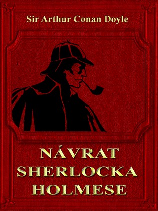 Conan Doyle Arthur - Návrat Sherlocka Holmese скачать бесплатно