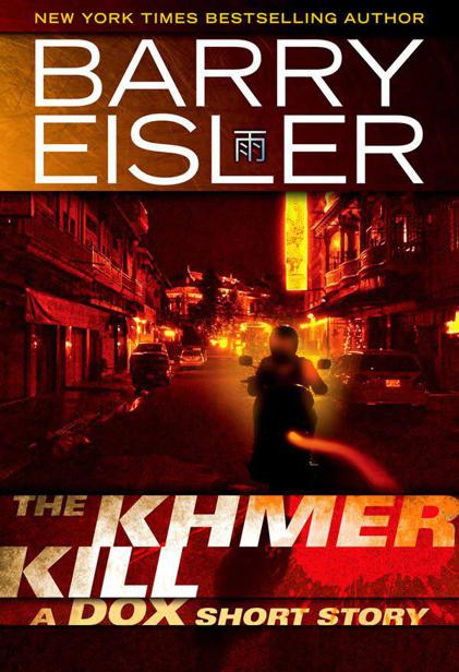 Eisler Barry - The Khmer Kill: A Dox Short Story скачать бесплатно