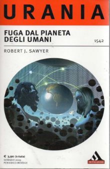 Sawyer Robert - Fuga dal pianeta degli umani скачать бесплатно