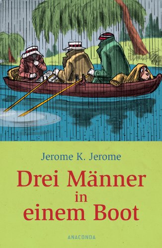 Jerome Jerome - Drei Mann in einem Boot. Ganz zu schweigen vom Hund! скачать бесплатно