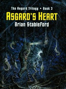 Stableford Brian - Asgards Heart скачать бесплатно