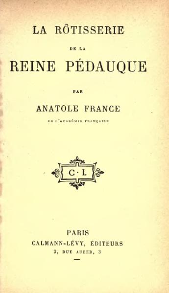 France Anatole - LA RÔTISSERIE DE LA REINE PÉDAUQUE скачать бесплатно