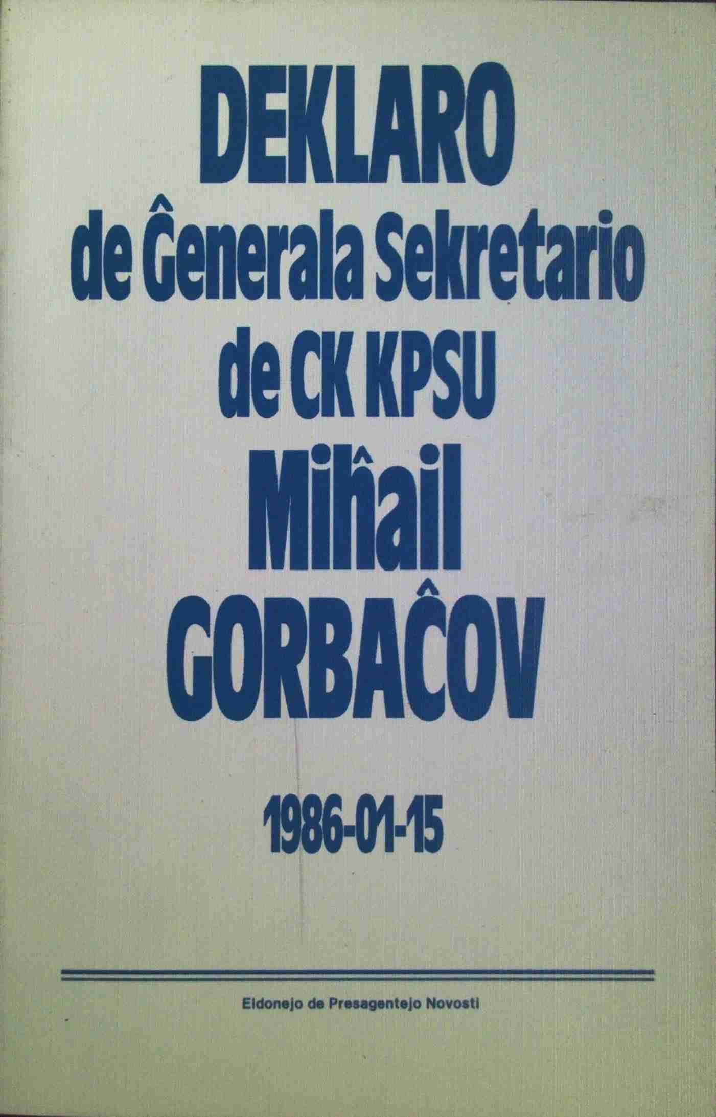 Gorbaĉov Miĥail - Deklaro de Ĝenerala Sekretario de CK KPSU Miĥail Gorbaĉov 1986-01-15 скачать бесплатно