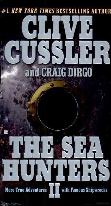 Cussler Clive - The Sea Hunters II: More True Adventures with Famous Shipwrecks скачать бесплатно