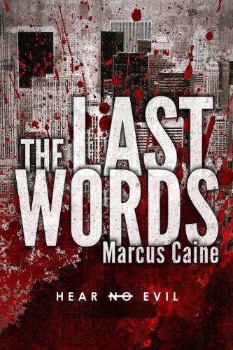 Caine Marcus - The Last Words скачать бесплатно
