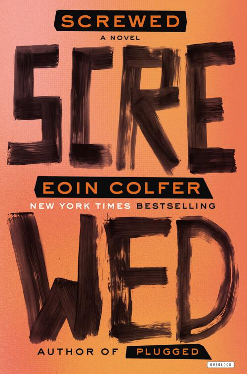 Colfer Eoin - Screwed скачать бесплатно