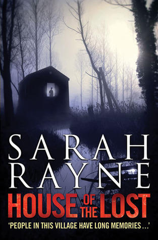 Rayne Sarah - House of the Lost скачать бесплатно