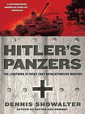 Showalter Dennis - Hitlers Panzers скачать бесплатно