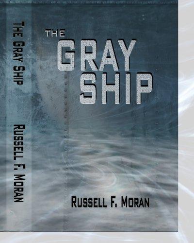 Moran Russell - The Gray Ship скачать бесплатно