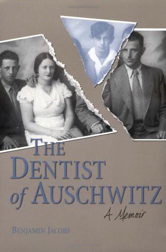 Jacobs Benjamin - The Dentist of Auschwitz скачать бесплатно