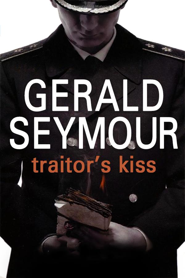 Seymour Gerald - Traitors Kiss скачать бесплатно
