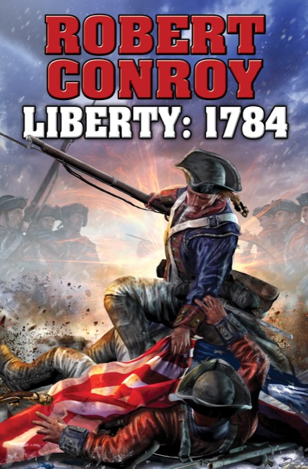 Conroy Robert - Liberty: 1784 скачать бесплатно