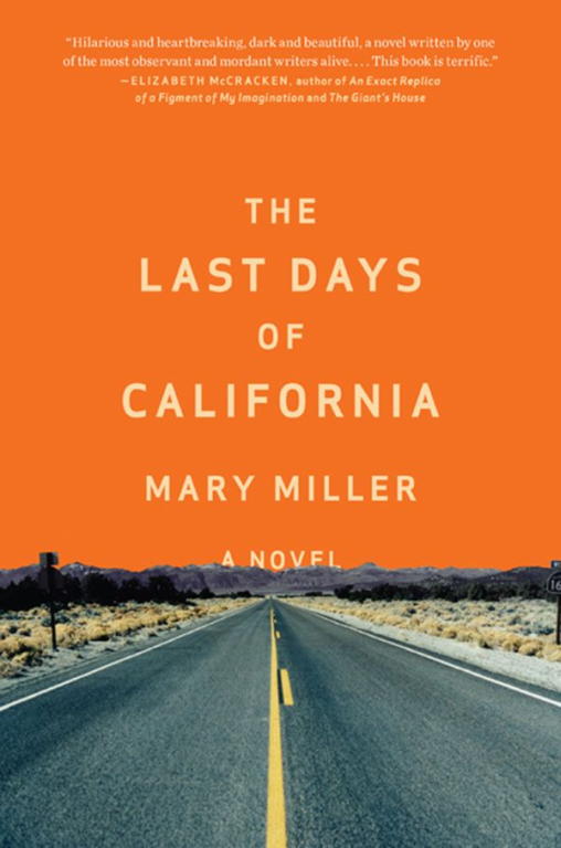 Miller Mary - The Last Days of California скачать бесплатно