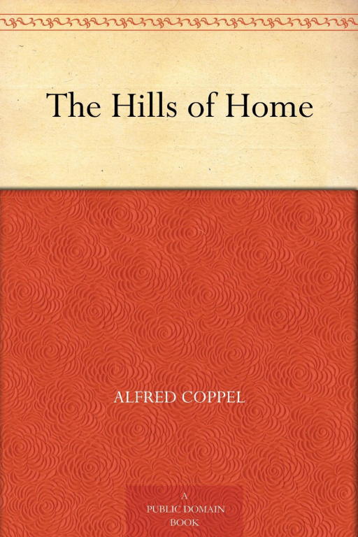Coppel Alfred - The Hills of Home скачать бесплатно