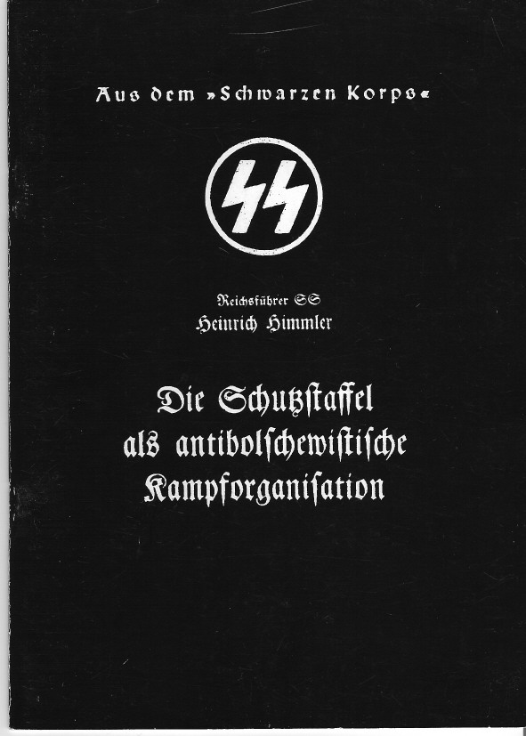 Himmler Heinrich - Die Schutzstaffel als antibolschewistische Kampforganisation скачать бесплатно