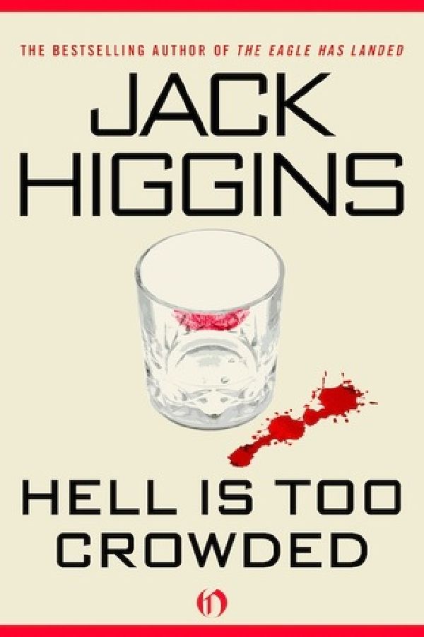 Higgins Jack - Hell Is Too Crowded скачать бесплатно