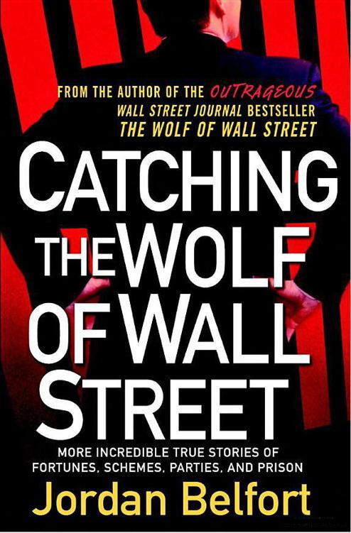 Belfort Jordan - Catching the Wolf of Wall Street скачать бесплатно