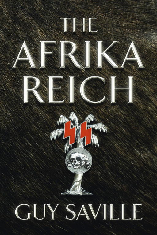 Saville Guy - The Afrika Reich скачать бесплатно