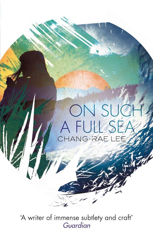 Lee Chang-Rae - On Such A Full Sea скачать бесплатно