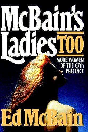McBain Ed - McBains Ladies Too: More Women of the 87th Precinct скачать бесплатно