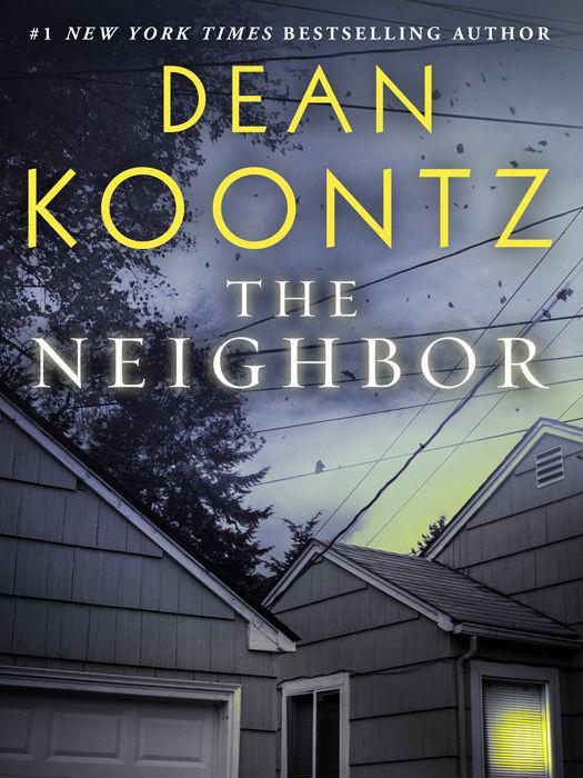Koontz Dean - The Neighbor скачать бесплатно