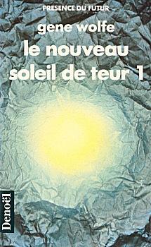 Wolfe Gene - Le Nouveau Soleil de Teur. Livre 1 скачать бесплатно