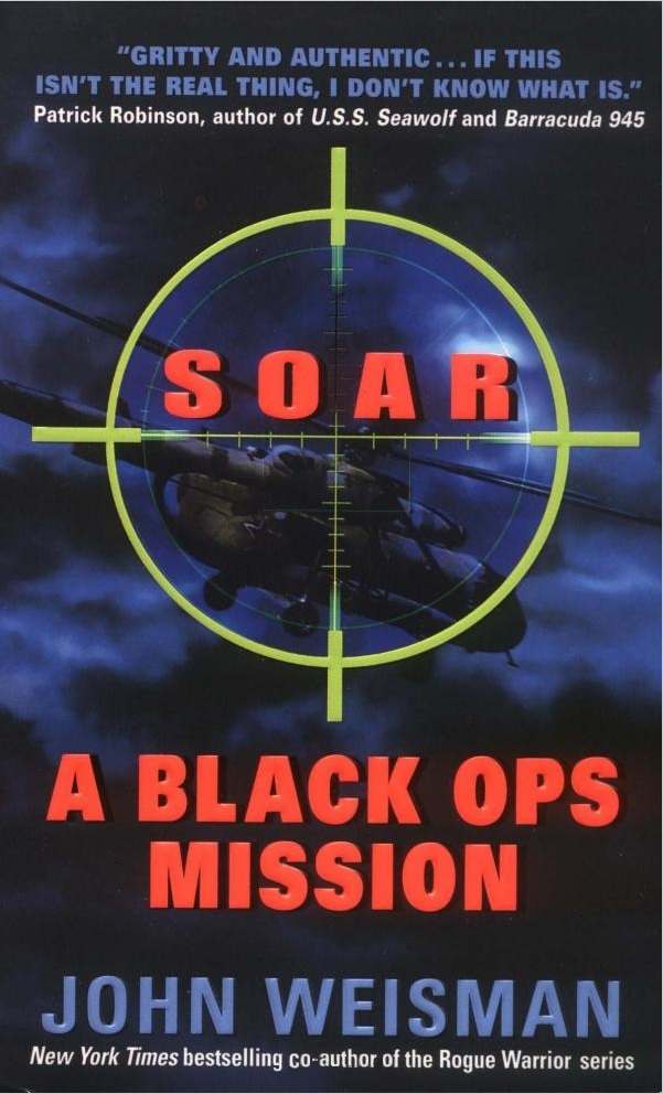 Weisman John - SOAR: A Black Ops Novel скачать бесплатно