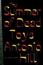 Hill Antonio - The Summer of Dead Toys скачать бесплатно