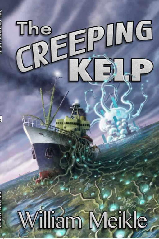 Meikle William - The Creeping Kelp скачать бесплатно