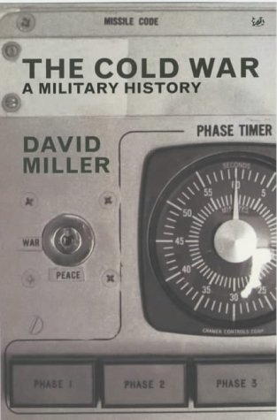 Miller David - The Cold War: A Military History скачать бесплатно