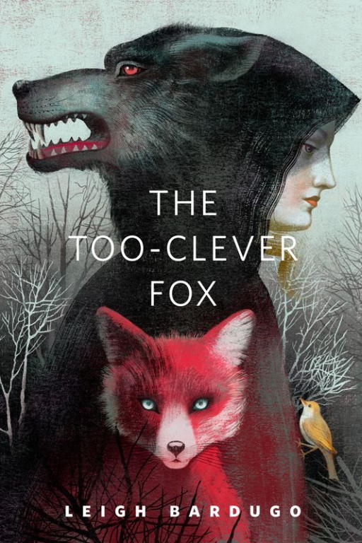 Bardugo Leigh - The Too-Clever Fox скачать бесплатно