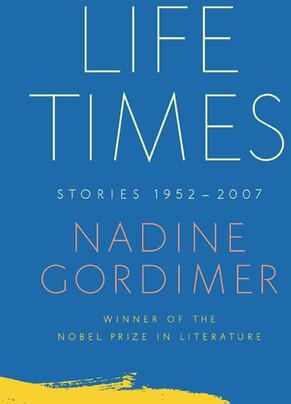 Gordimer Nadine - Life Times: Stories 1952-2007 скачать бесплатно