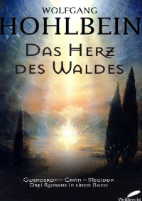 Hohlbein Wolfgang - Das Herz des Waldes скачать бесплатно