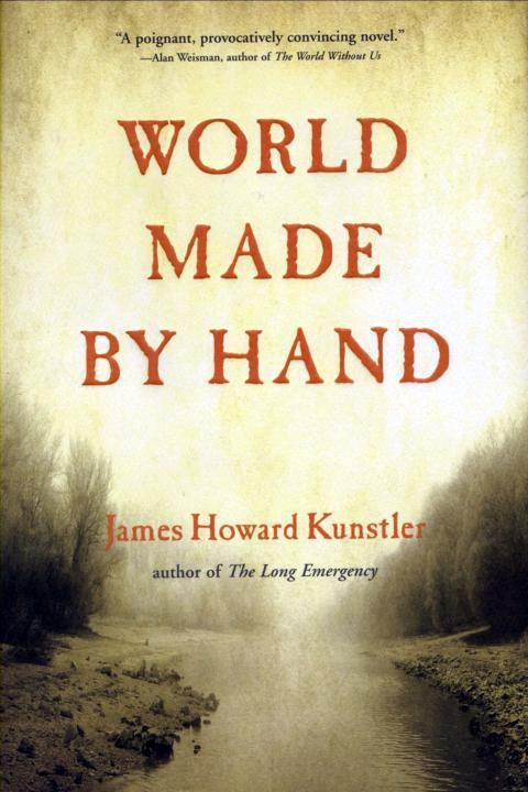 Kunstler James - World Made by Hand скачать бесплатно