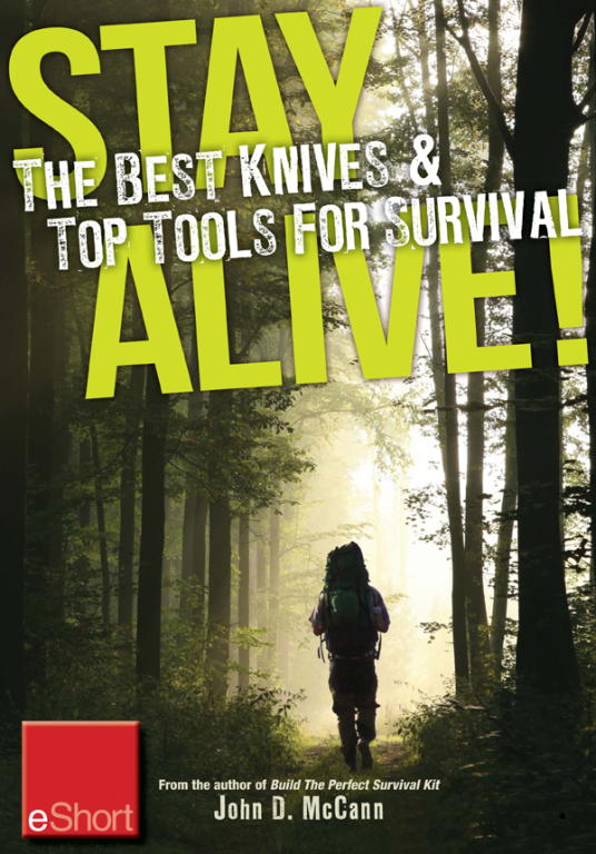 McCann John - Stay Alive: The Best Knives and Top Tools for Survival скачать бесплатно