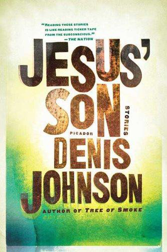 Johnson Denis - Jesus Son: Stories скачать бесплатно