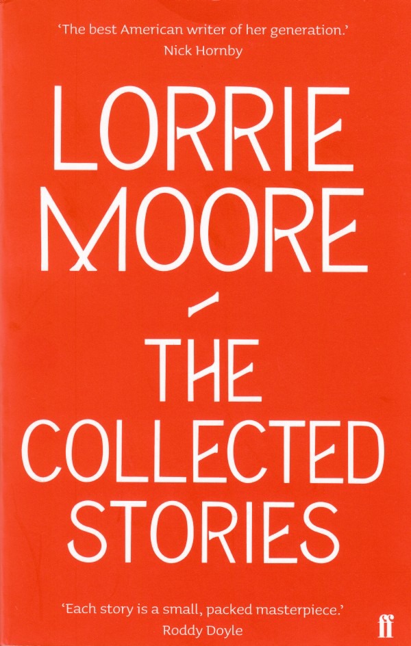 Moore Lorrie - The Collected Stories of Lorrie Moore скачать бесплатно